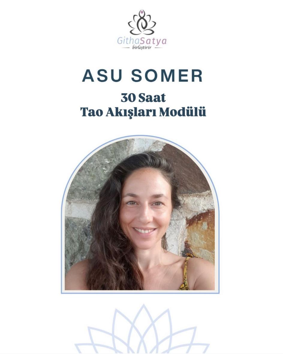 Asu Somer ile Tao Akışları Modülü