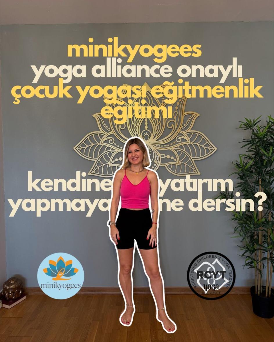 Yoga Alliance ve e Devlet/Üniversite Onaylı Minikyogees Çocuk Yogası Uzmanlık Programı