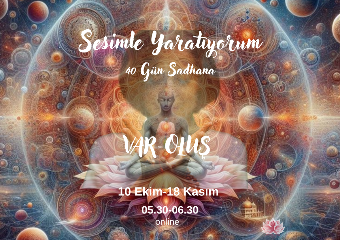 Sesimle Yaratıyorum 40 Günlük Sadhana "Var-Oluş" Senem Kalender