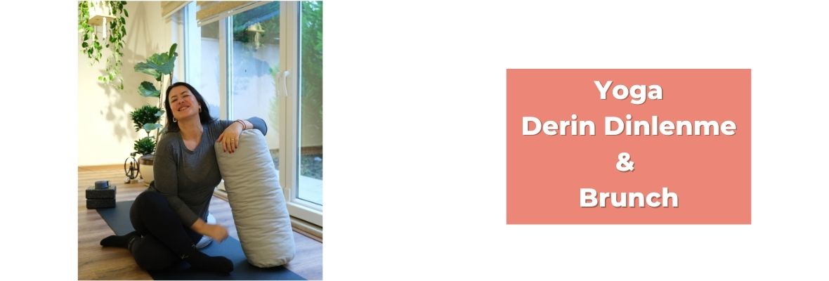 Yoga, Nefes ve Derin Dinlenme Atölyesi