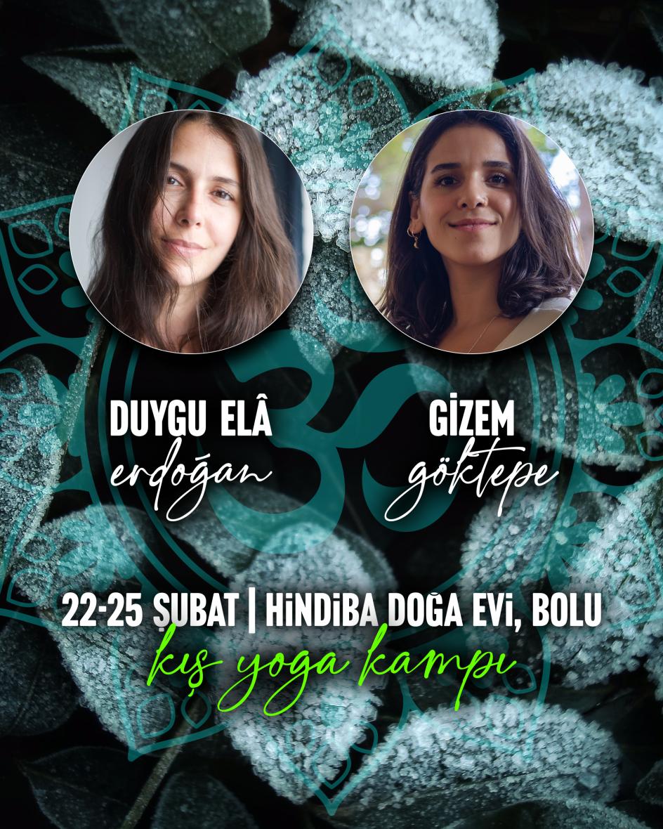 Gizem ve Duygu Ela ile Kış Yoga Kampı | Hindiba Duygu Ela Erdoğan