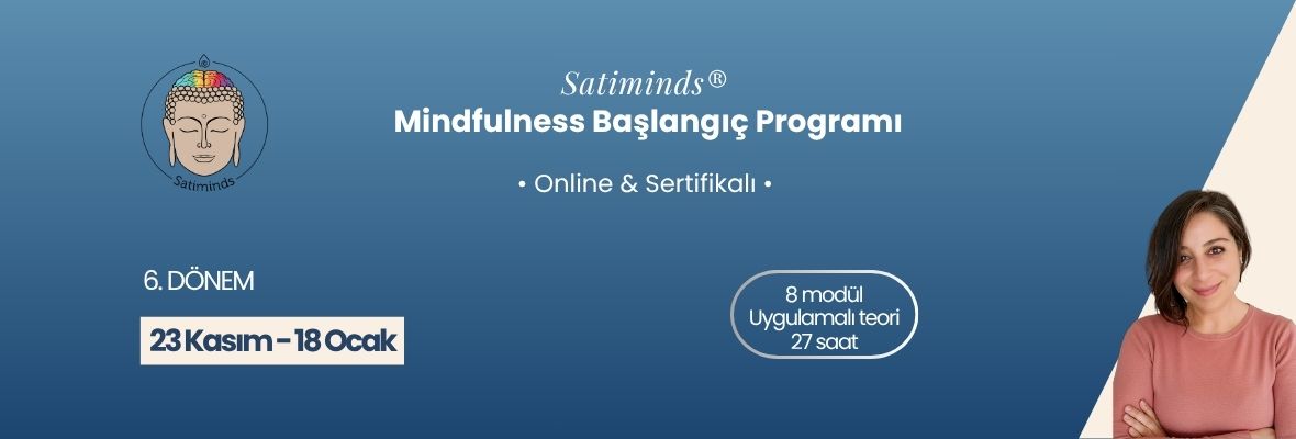 Nina Bafikir ile Mindfulness Başlangıç Programı (Online & Sertifikalı)