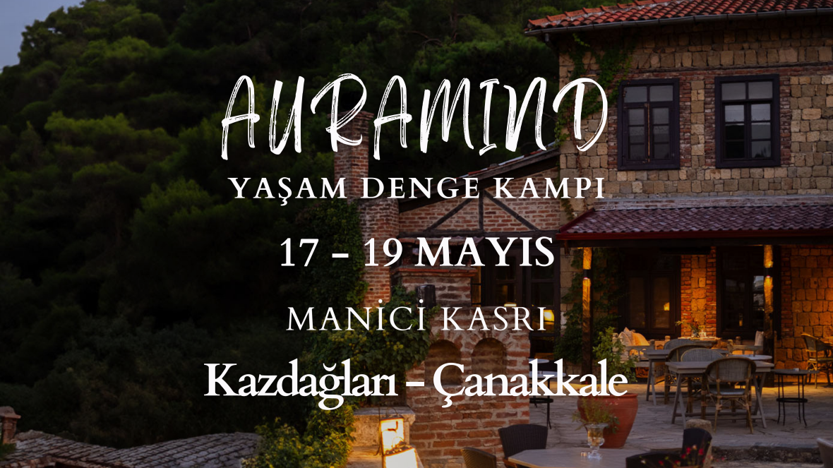 Auramind l Yaşam Denge Kampı l Kazdağları
