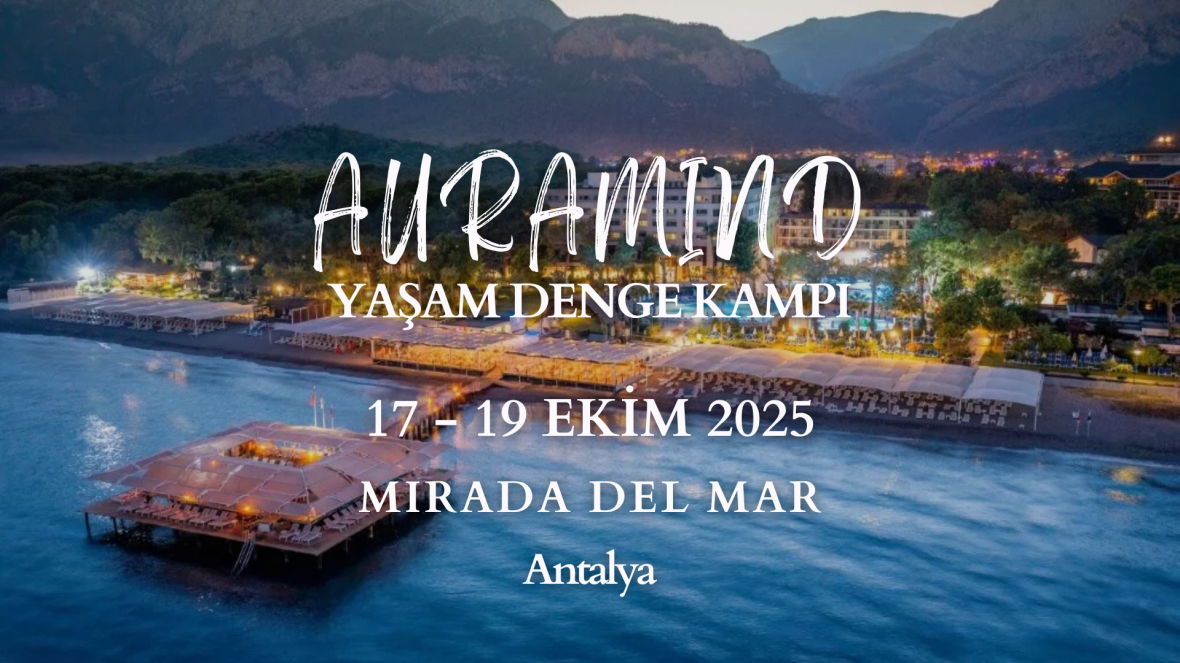 Auramind l Yaşam Denge Kampı l Antalya