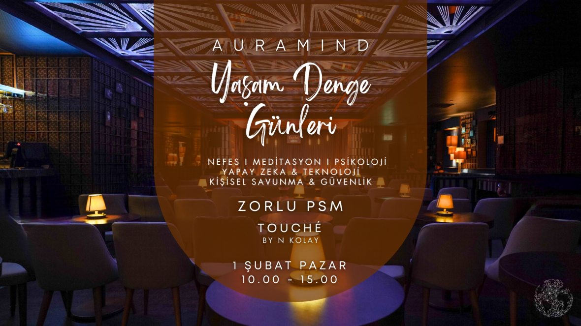 Auramind I Zorlu PSM I Wellbeing Weekend 1 Şubat 2026 Auramind