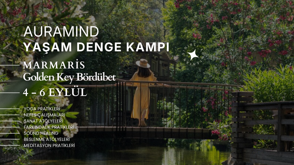Auramind l Yaşam Denge Kampı l Bördübet I Marmaris I 4 - 6 Eylül 2026