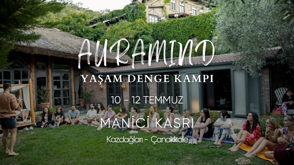 Auramind l Yaşam Denge Kampı l Kazdağları