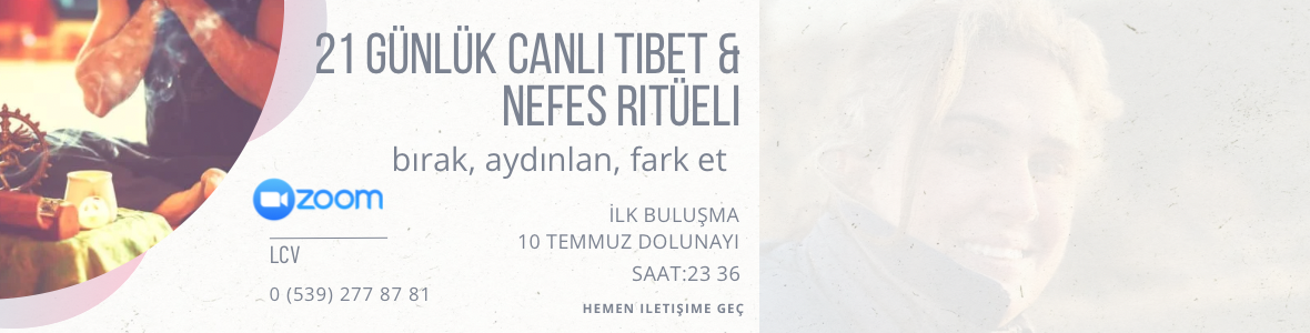 21 Günlük Canlı Tibet & Nefes Ritüeli