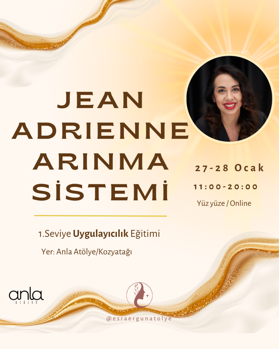 27-28 Ocak Jean Adrienne Arınma Sistemi 1. Seviye Uygulayıcılık Programı