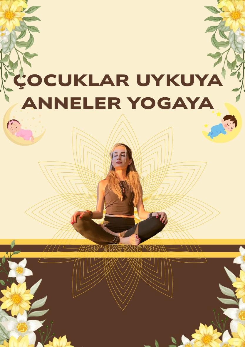 Çocuklar Uykuya Anneler Yogaya