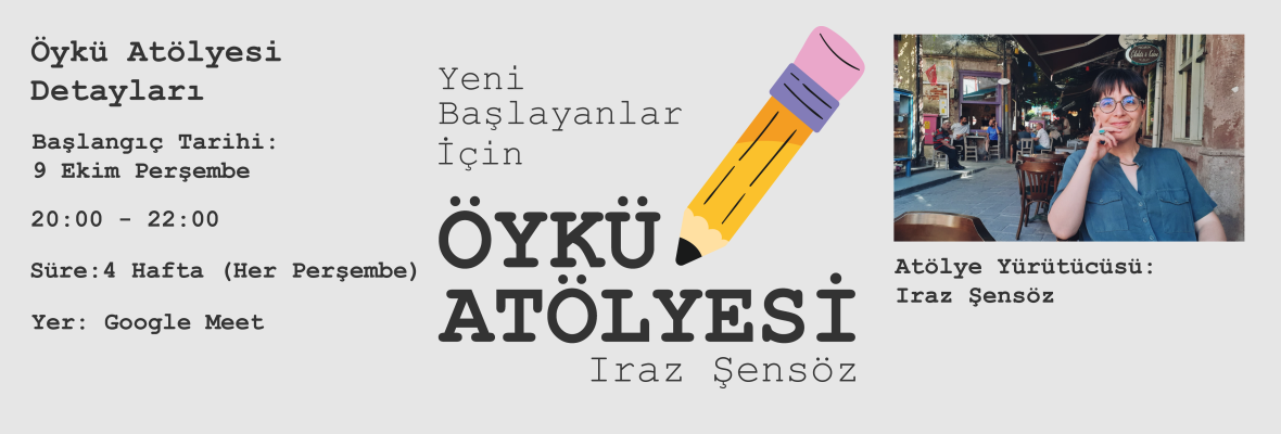 Yeni Başlayanlar İçin Öykü Atölyesi