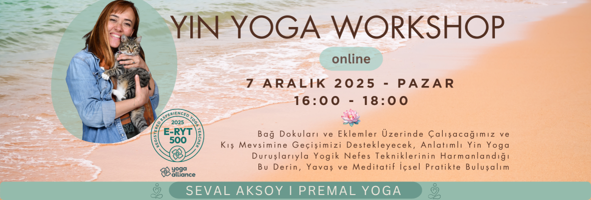 Seval Aksoy ile Yin Yoga Workshop