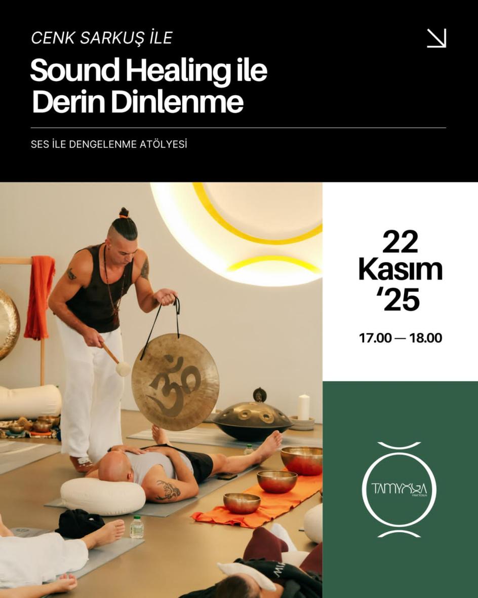 Tam Yoga Studio - Cenk Sarkuş ile Sound Healing