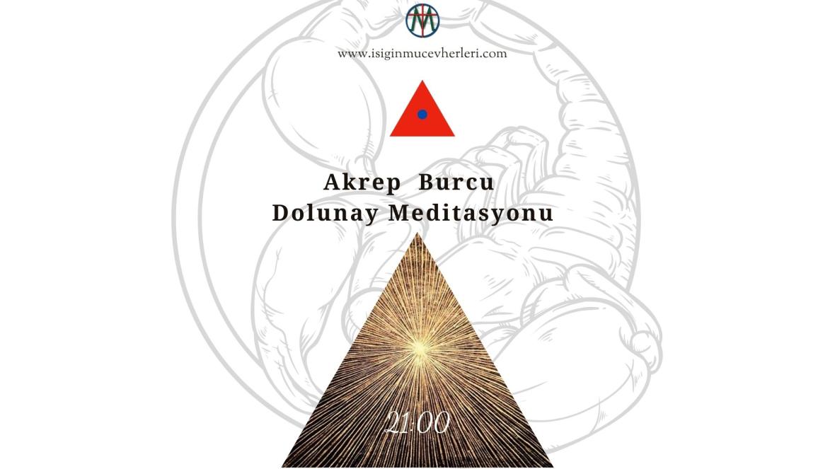 Akrep Burcu Dolunay Meditasyonu