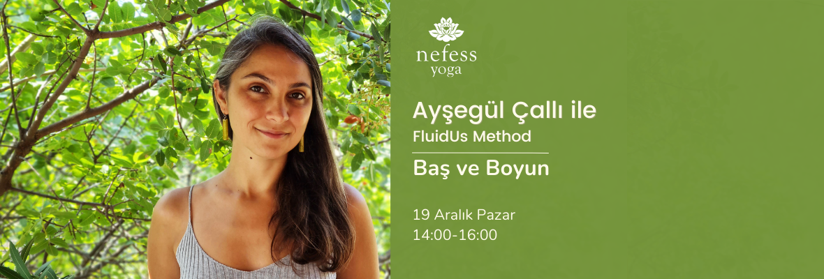 Ayşegül Çallı ile FluidUs Method - Baş ve Boyun