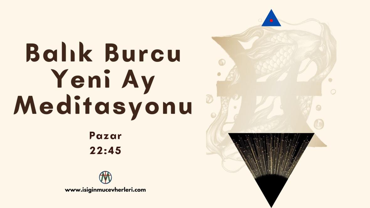 Balık Burcu Yeni Ay Meditasyonu