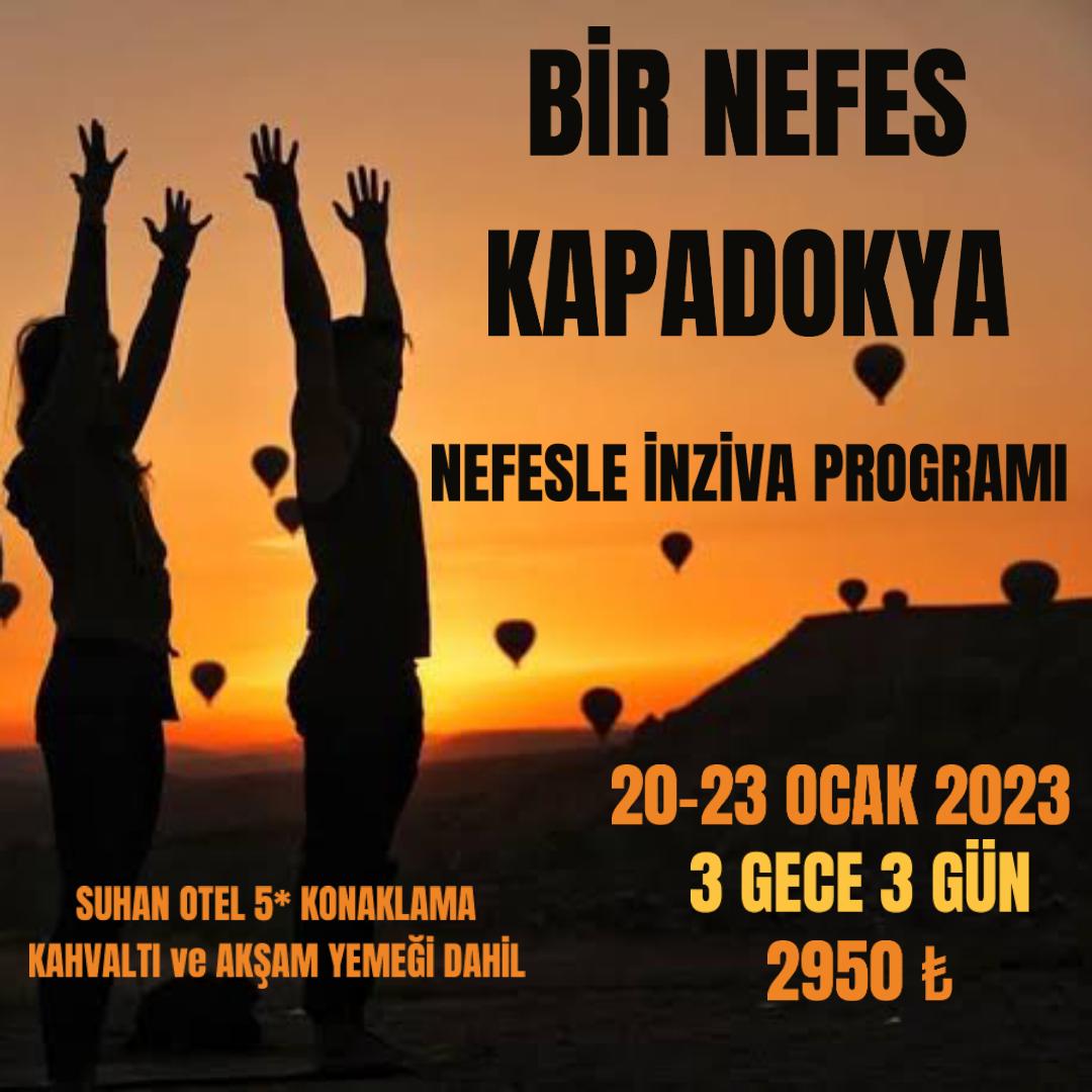 Bir Nefes Kapadokya-Nefesle İnziva Programı- 20-23 Ocak ( Bedensel Egzersiz, Meditasyon, Nefes ve Koçluk Çalışmaları ve Gezi Programı )