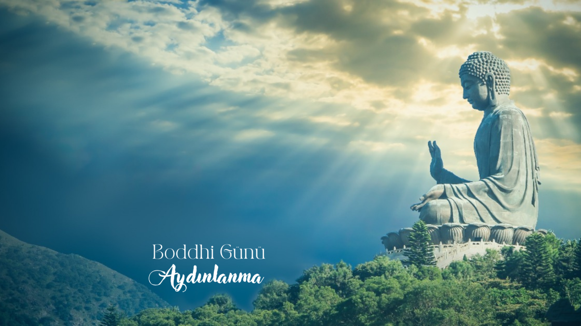 Bodi Festivali - Gautama Budha'nın Aydınlanması