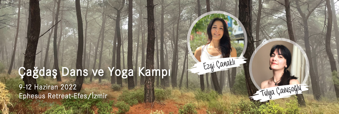 Çağdaş Dans ve Yoga Kampı Ezgi Çanaklı