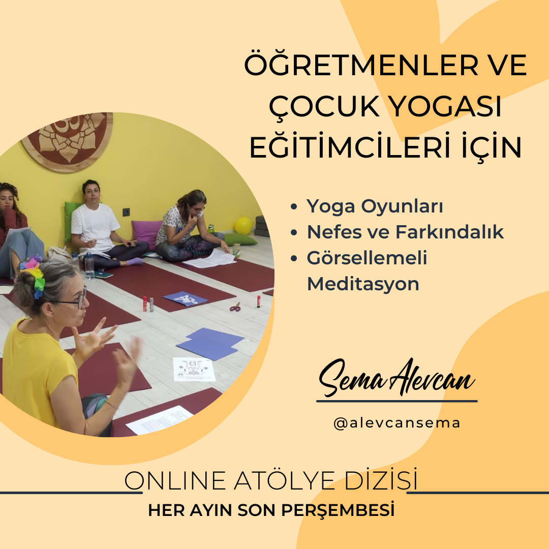 Çocuk Yogasında Derinleşme Atölyeleri