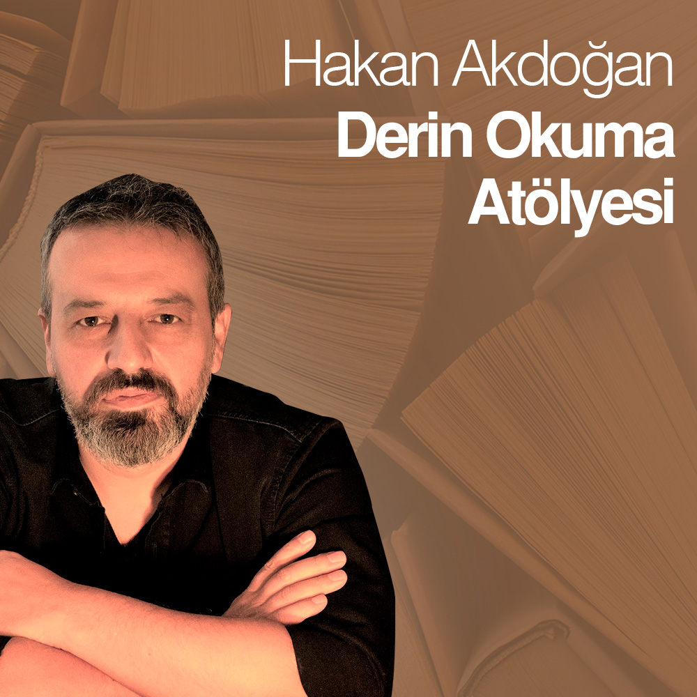 Derin Okuma Hakan Akdoğan