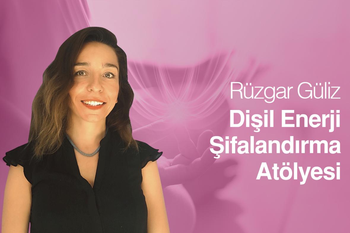 Dişil Enerji Şifalandırma Atölyesi