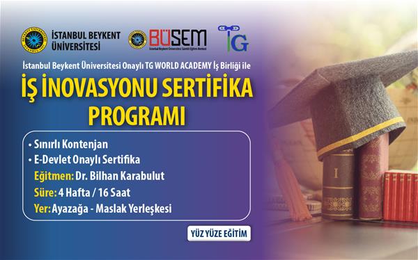 Dr. Bilhan Karabulut ile Beykent Üniversitesi İş İnovasyonu Programı