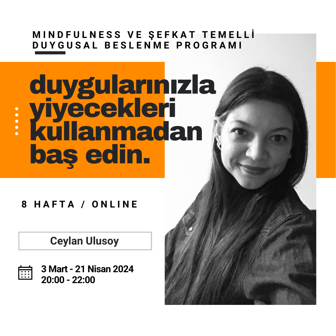 Duygularınızla Yemeği Kullanmadan Baş edin! Ceylan Ulusoy