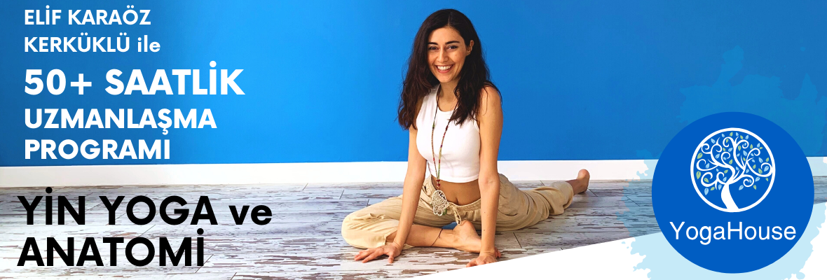 Elif Karaöz Kerküklü ile 50+ Saatlik Yin Yoga ve Anatomi Uzmanlaşma Programı