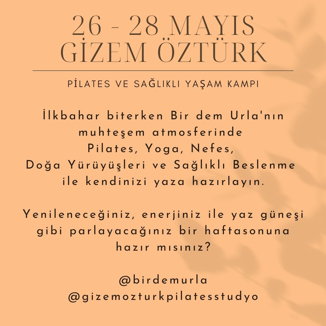 Gizem Öztürk ile Pilates ve Sağlıklı Yaşam Kampı