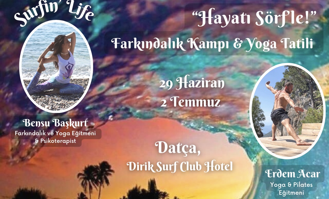 Hayatı Sörf’le! Farkındalık Kampı & Yoga Tatili