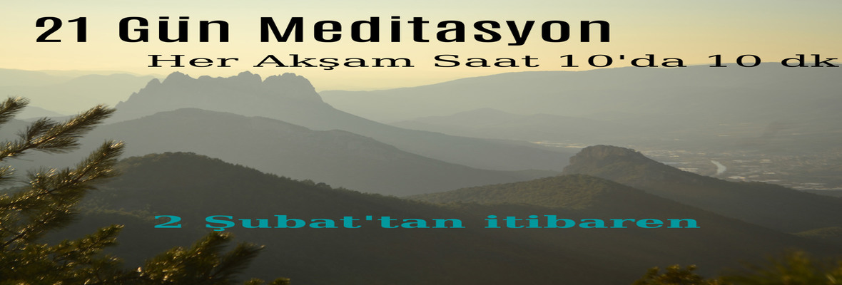 Her Akşam 10'da 10 dk Meditasyon (21 gün) (Online ve Ücretsiz)