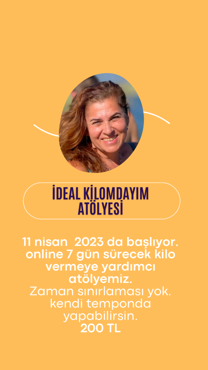 İdeal Kilomdayım Atölyesi / Online