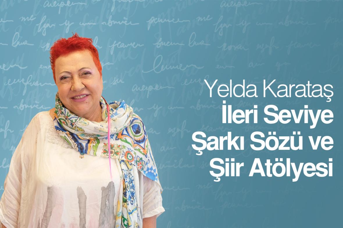 İleri Seviye Şarkı Sözü ve Şiir Atölyesi
