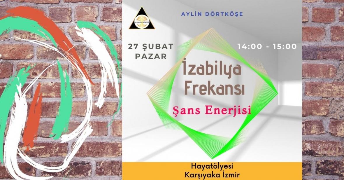 İzabilya Frekansı 'Şans Enerjisi Çalışması'