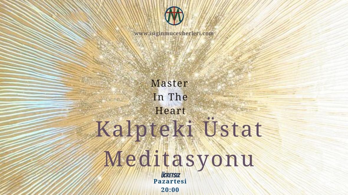 Kalpteki Üstat Meditasyonu | Ücretsiz