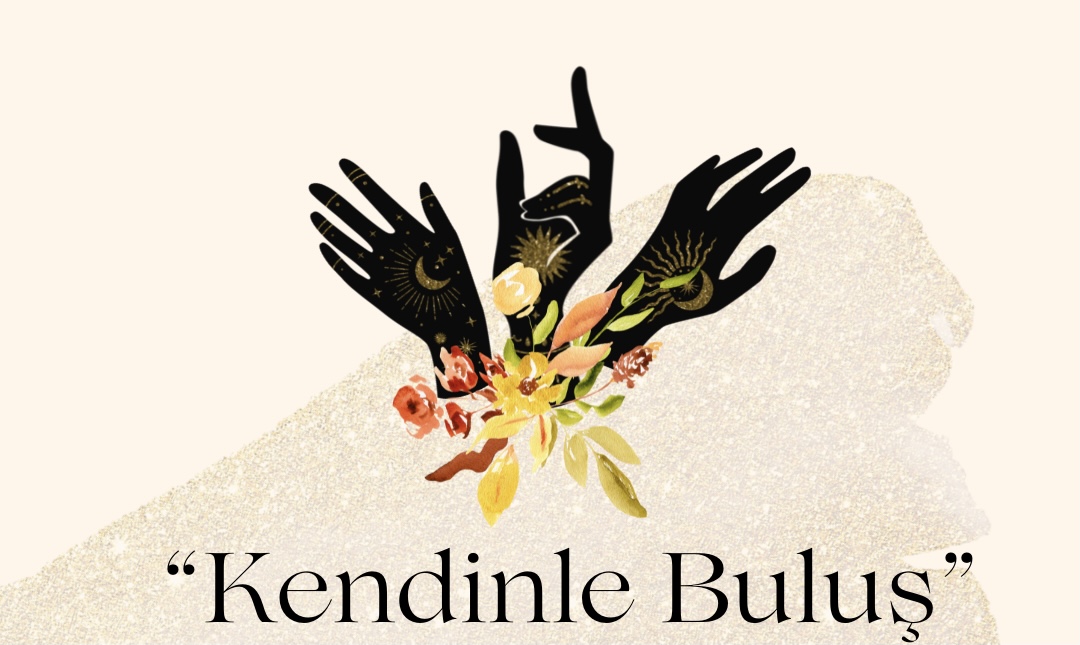 "Kendinle Buluş"  Bütüncül Psikoseans Temelli Bireysel Seanslar