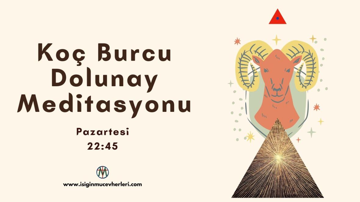 Koç Burcu Dolunay Meditasyonu