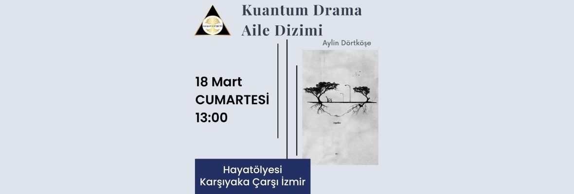 Kuantum Drama Aile Sistem Dizilimi Grup Çalışması