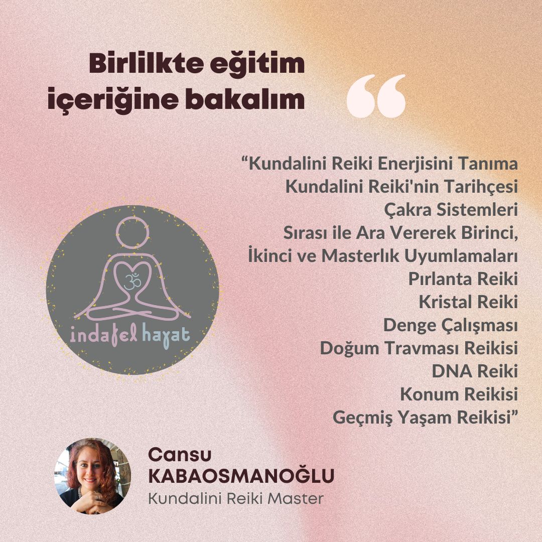 Kundalini Reiki Programı (1. Seviye - 2. Seviye ve Master Uyumlamaları