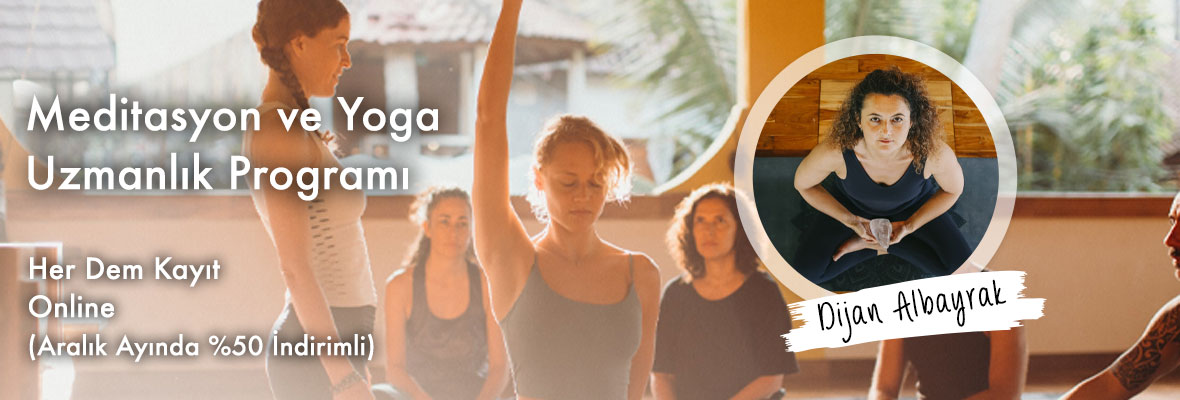 Meditasyon ve Yoga Uzmanlık Programı Dijan Albayrak