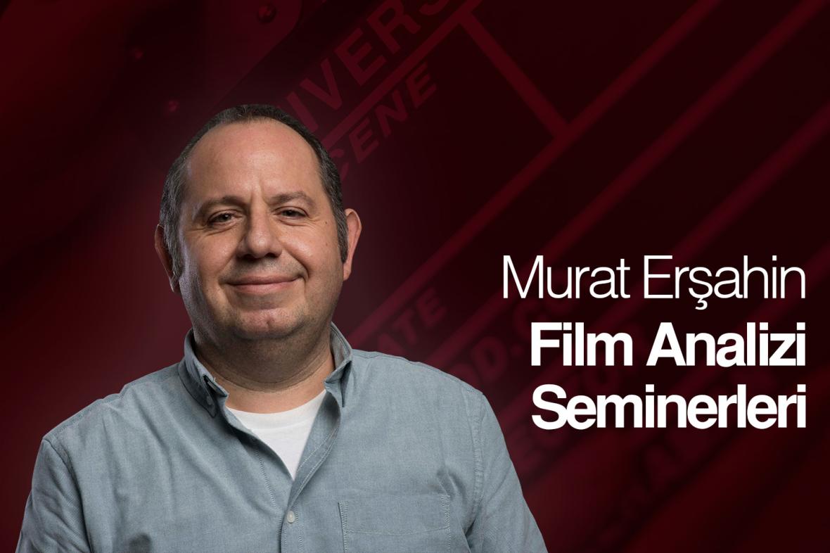 Murat Erşahin ile Film Analizi Seminerleri