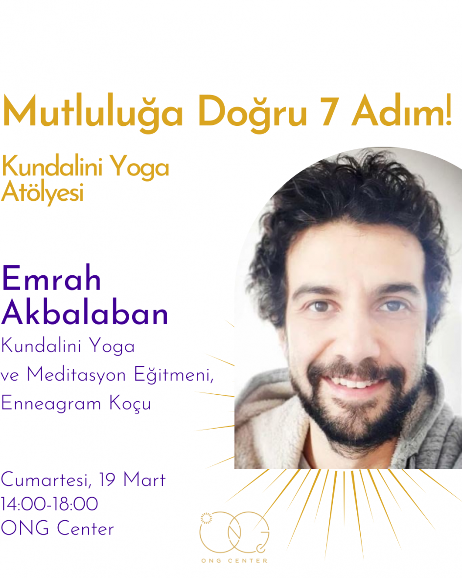 Mutluluğa Doğru 7 Adım! - Kundalini Yoga Atölyesi