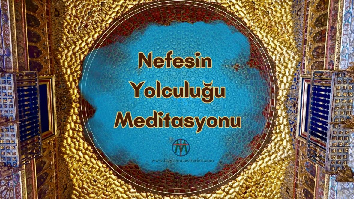 Nefesin Yolculuğu Meditasyonu