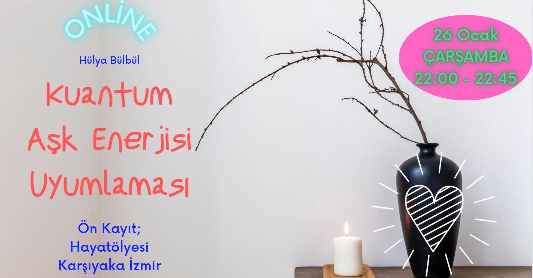 Kuantum Aşk Enerjisi Uyumlaması