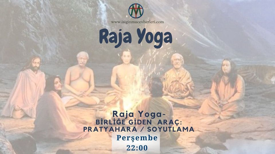 Raja Yoga Meditasyonu: Pratyahara