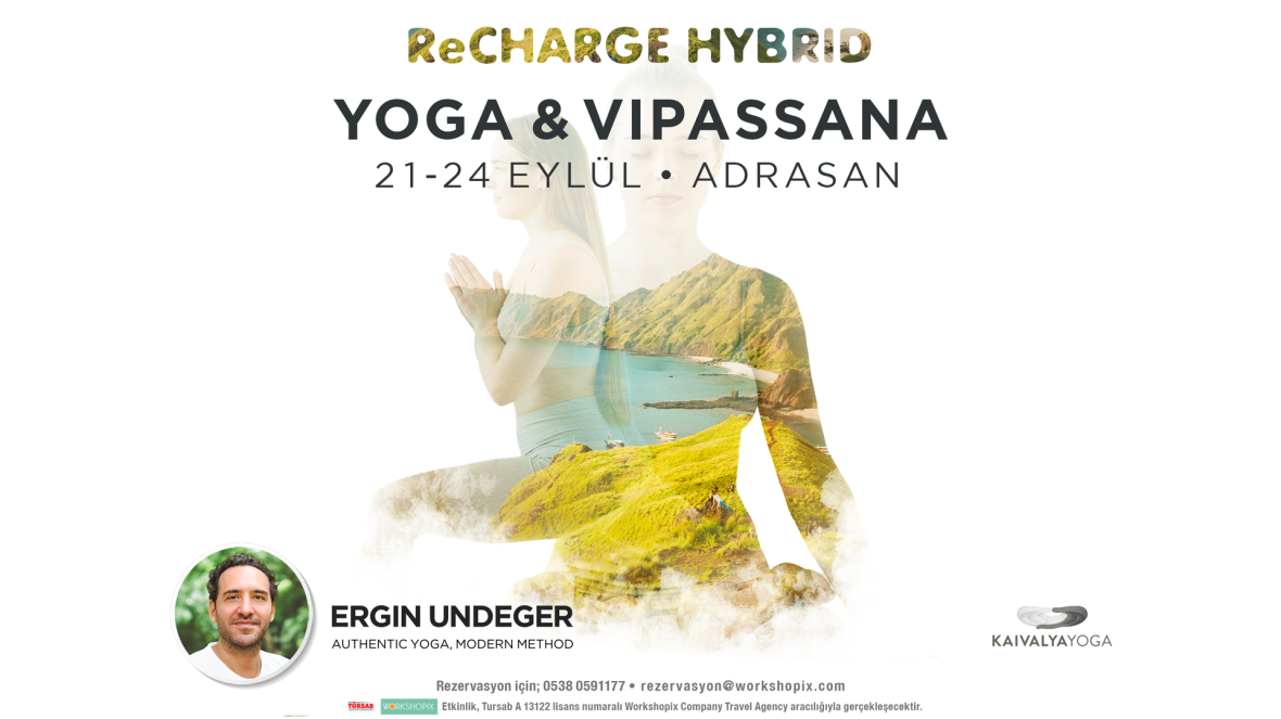 ReCharge Hybrid: Ergin Ündeğer ile Adrasan’da Yoga ve Vipassana Ergin 