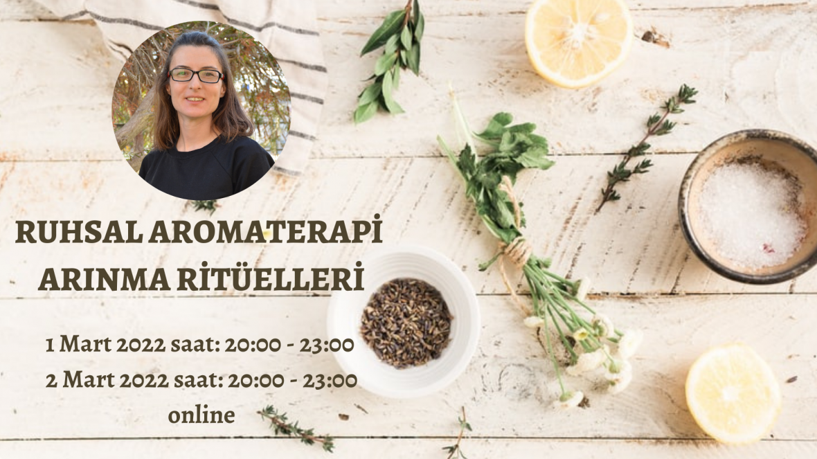 Ruhsal Aromaseans ile Arınma Ritüelleri Aysu Bütünay