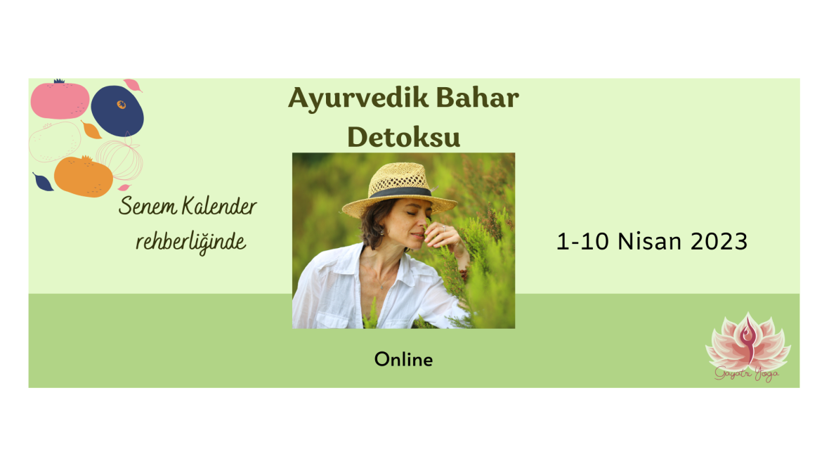 Senem Kalender Rehberliğinde Ayurvedik Bahar Detoksu