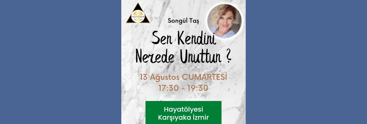 Sen Kendini Nerede Unuttun?